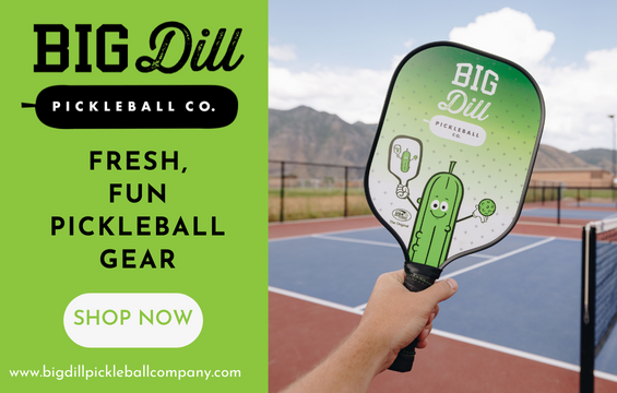 Big Dill Pickleball Co. | Fresh Pickleball Paddles